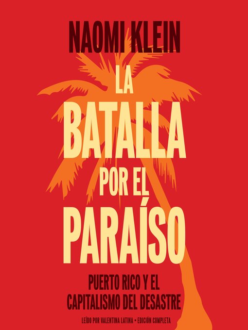 Title details for La batalla por el paraíso by Naomi Klein - Available